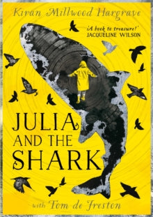 Julia and the Shark - Kiran Millwood Hargrave; Tom de Freston (Paperback) 17-03-2022 