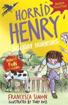 Horrid Henry  Horrid Henry: Holiday Horrors - Francesca Simon; Tony Ross (Paperback) 04-02-2021 