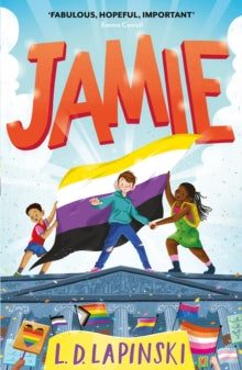 Jamie: A joyful story of friendship, bravery and acceptance - L.D. Lapinski (Paperback) 30-03-2023 