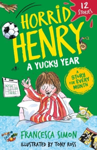 Horrid Henry  Horrid Henry: A Yucky Year: 12 Stories - Francesca Simon; Tony Ross (Paperback) 12-10-2023 