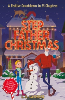 Stepfather Christmas: A Festive Countdown Story in 25 Chapters - L.D. Lapinski; Candida Gubbins (Paperback) 12-10-2023 
