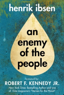 Enemy of the People - Henrik Ibsen; Robert Jr. F. Kennedy; R. Farquharson Sharp (Hardback) 20-01-2022 