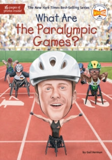 What Was?  What Are the Paralympic Games? - Gail Herman; Who HQ; Andrew Thomson (Paperback) 17-03-2020 