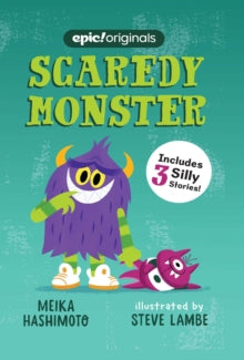 Scaredy Monster 1 Scaredy Monster - Meika Hashimoto; Steve Lambe (Hardback) 30-04-2020 