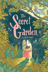 The Secret Garden: A Graphic Novel - Mariah Marsden; Hanna Luechtefeld (Paperback) 22-07-2021 