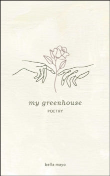 My Greenhouse - Bella Mayo (Paperback) 11-11-2021 