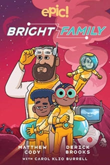 The Bright Family 1 The Bright Family - Matthew Cody; Carol Burrell; Derick Brooks (Paperback) 28-10-2021 
