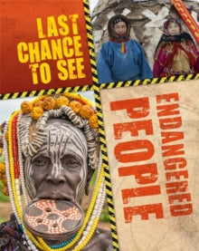 Last Chance to See  Last Chance to See: Endangered People - Anita Ganeri (Paperback) 26-09-2019 