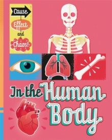Cause, Effect and Chaos!  Cause, Effect and Chaos!: In the Human Body - Paul Mason (Paperback) 14-05-2020 