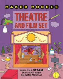 Maker Models  Maker Models: Theatre and Film Set - Anna Claybourne (Paperback) 10-09-2020 