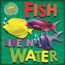 In the Animal Kingdom  In the Animal Kingdom: Fish Live in Water - Sarah Ridley (Paperback) 13-01-2022 