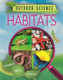 Outdoor Science  Outdoor Science: Habitats - Sonya Newland (Paperback) 10-03-2022 