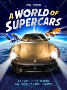A World of Supercars - Paul Mason (Hardback) 10-10-2019 