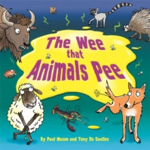 The Wee that Animals Pee - Paul Mason; Tony De Saulles (Paperback) 10-09-2020 