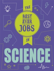 The Best Ever Jobs In  The Best Ever Jobs In: Science - Paul Mason (Paperback) 08-04-2021 
