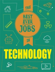The Best Ever Jobs In  The Best Ever Jobs In: Technology - Paul Mason (Paperback) 14-01-2021 