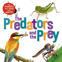 The Insects that Run Our World  The Insects that Run Our World: The Predators and The Prey - Sarah Ridley (Paperback) 13-01-2022 