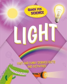 Quick Fix Science  Quick Fix Science: Light - Paul Mason (Hardback) 14-10-2021 