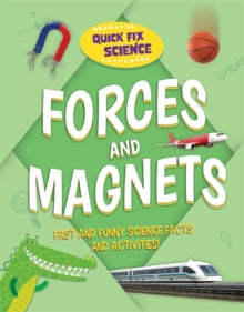 Quick Fix Science  Quick Fix Science: Forces and Magnets - Paul Mason (Hardback) 13-01-2022 