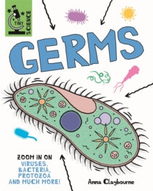 Tiny Science  Tiny Science: Germs - Anna Claybourne; Matt Lilly (Hardback) 24-02-2022 