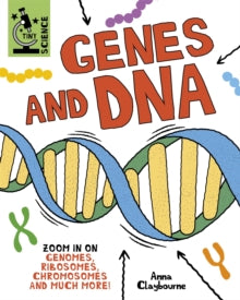 Tiny Science  Tiny Science: Genes and DNA - Anna Claybourne; Matt Lilly (Hardback) 14-04-2022 