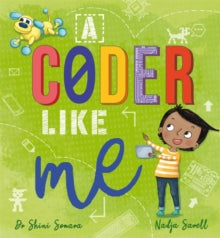 A Coder Like Me - Dr Shini Somara; Nadja Sarell (Hardback) 02-09-2021 