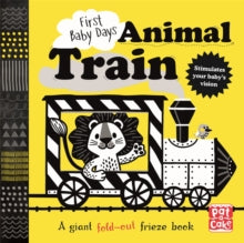 First Baby Days  First Baby Days: Animal Train: A high-contrast, fold-out board book - Pat-a-Cake; Mojca Dolinar (Board book) 14-06-2018 
