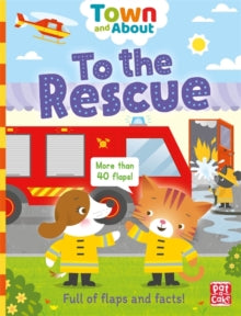Town and About  Town and About: To the Rescue: A board book filled with flaps and facts - Pat-a-Cake; Fiona Munro; Ramon Olivera (Board book) 14-05-2020 
