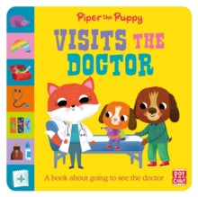 First Experiences  First Experiences: Piper the Puppy Visits the Doctor - Pat-a-Cake (Paperback) 01-04-2021 