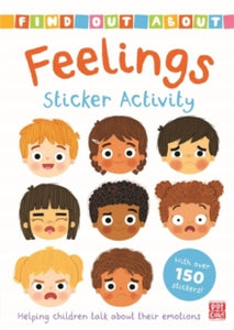Find Out About  Find Out About: Feelings Sticker Activity: Helping children talk about their emotions - with over 150 stickers! - Pat-a-Cake (Paperback) 08-07-2021 