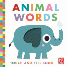 Touch-and-Feel  Touch-and-Feel: Animal Words: Board Book - Pat-a-Cake (Board book) 14-04-2022 