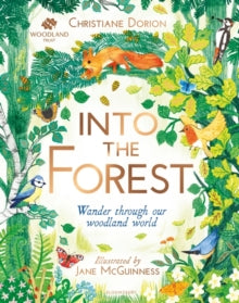 The Woodland Trust: Into The Forest - Christiane Dorion; Jane McGuinness (Hardback) 14-11-2019 