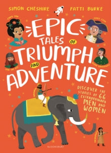 Epic Tales of Triumph and Adventure - Simon Cheshire; Fatti Burke (Hardback) 19-09-2019 