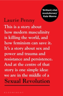 Sexual Revolution: Modern Fascism and the Feminist Fightback - Laurie Penny (Paperback) 16-02-2023 