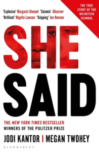She Said: The true story of the Weinstein scandal - Jodi Kantor; Megan Twohey (Paperback) 30-06-2020 