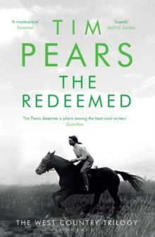 The West Country Trilogy  The Redeemed: The West Country Trilogy - Tim Pears (Paperback) 13-06-2019 