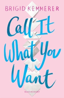 Call It What You Want - Brigid Kemmerer (Paperback) 27-06-2019 