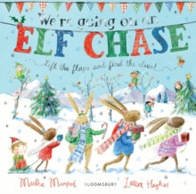 The Bunny Adventures  We're Going on an Elf Chase: Board Book - Martha Mumford; Laura Hughes (Board book) 03-10-2019 