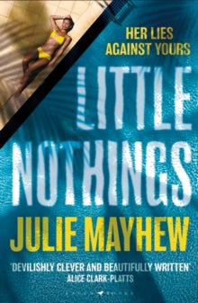 Little Nothings: the biting summer read to devour at the beach - Julie Mayhew (Paperback) 20-07-2023 
