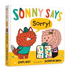 Sonny Says, "Sorry!" - Caryl Hart; Zachariah OHora (Board book) 14-04-2022 