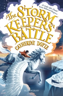 The Storm Keeper Trilogy  The Storm Keepers' Battle: Storm Keeper Trilogy 3 - Catherine Doyle (Paperback) 04-03-2021 