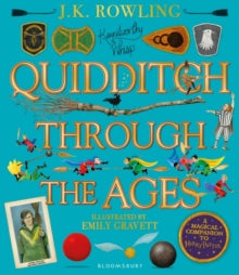 Quidditch Through the Ages - Illustrated Edition: A magical companion to the Harry Potter stories - J.K. Rowling; Emily Gravett (Hardback) 06-10-2020 