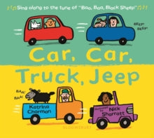 New Nursery Rhymes  Car, Car, Truck, Jeep - Katrina Charman; Nick Sharratt (Board book) 14-05-2020 