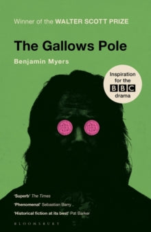The Gallows Pole - Benjamin Myers (Paperback) 21-02-2019 