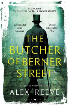 A Leo Stanhope Case  The Butcher of Berner Street: A Leo Stanhope Case - Alex Reeve (Paperback) 11-11-2021 