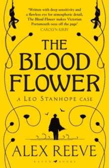 A Leo Stanhope Case  The Blood Flower - Alex Reeve (Paperback) 24-11-2022 