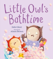 Little Owl's Bathtime - Debi Gliori; Alison Brown (Paperback) 07-01-2021 