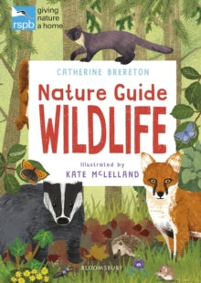 RSPB Nature Guide: Wildlife - Catherine Brereton; Kate McLelland (Paperback) 18-02-2021 