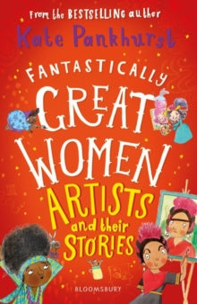 Fantastically Great Women Artists and Their Stories - Kate Pankhurst; Kate Pankhurst (Paperback) 03-02-2022 