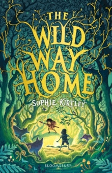 The Wild Way Home - Sophie Kirtley (Paperback) 01-07-2020 